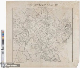 Grundriss von Leipzig nach der Aufnahme vom Jahre 1828 bis zum Jahre 1836 berichtigt
