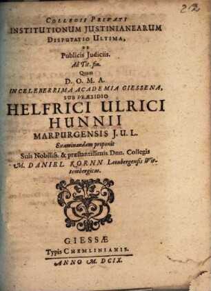 Collegii Privati Institutionum Iustinianearum Disputatio Ultima, De Publicis Iudiciis : Ad Tit. fin.