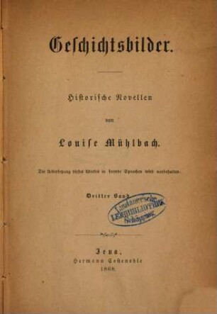 Geschichts bilder : Historische Novellen von Louise Mühlbach, 3