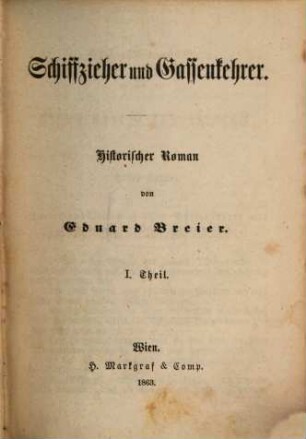 Schiffzieher und Gassenkehrer : Historischer Roman. 1