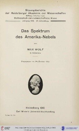 1910, 27. Abhandlung: Sitzungsberichte der Heidelberger Akademie der Wissenschaften, Mathematisch-Naturwissenschaftliche Klasse: Das Spektrum des Amerikanebels