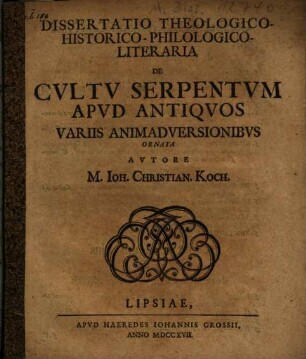 Dissertatio theologico-historico-philologico-literaria de cultu serpentum apud antiquos : variis animadversionibus ornata