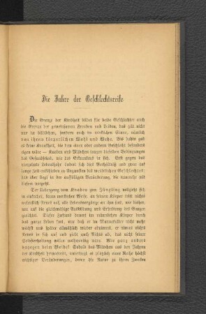 Die Jahre der Geschlechtsreife.