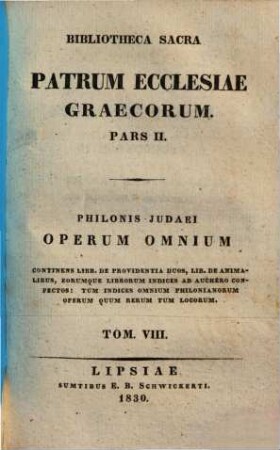 Philonis Judaei opera omnia : textus editus ad fidem optimarum editionum, 8