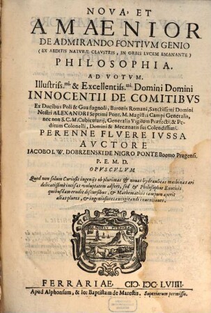 Nova et amaenior de admirando fontium genio ... philosophia