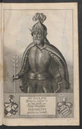 Rudolph Grav zu Zollern im Jahr Christi 920. Seine Gemahlin Elisabetha Grävin zu Reineck
