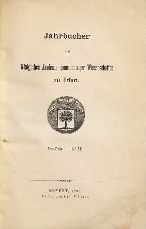 Jahrbücher der Akademie Gemeinnütziger Wissenschaften zu Erfurt. 21. 1895