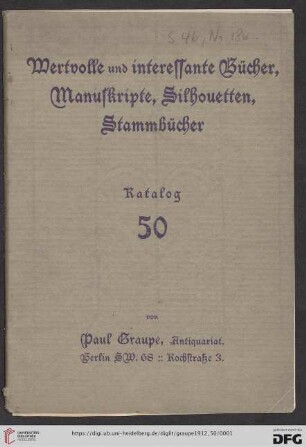 Nr. 50: Katalog / Paul Graupe, Antiquariat: Wertvolle und interessante Bücher, Manuskripte, Silhouetten, Stammbücher