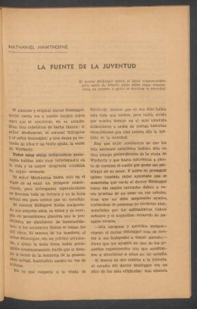 La fuente de la juventud : El doctor Heidegger poseía el elixir rejuvenecedor, pero antes de beberlo quiso saber cómo reaccionaba un anciano a quien se devolvía la juventud.