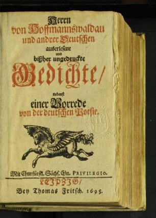 Herrn von Hoffmannswaldau und andrer Deutschen auserlesene und bißher ungedruckte Gedichte