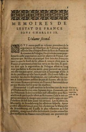 Mémoires de l'estat de France, Sous Charles Neufiesme : Contenans Les Choses plus notables, faites & publiées tant par les Catholiques que par ceux de la Religion, depuis le troisiesme edit de pacification fait au mois d'Aoust 1570, jusques au regne de Henry troisiesme ; Reduits en trois volumes, chacun desquels a un indice des principales matieres y contenues, 2