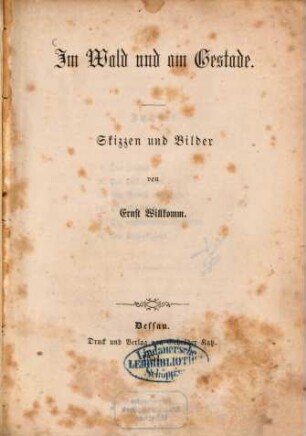Im Wald und am Gestade : Skizzen und Bilder von Ernst Willkomm
