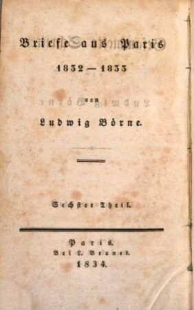 Gesammelte Schriften. 14. Briefe aus Paris: 1832 - 1833. - 1834. - VI, 319 S.