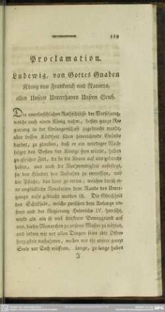 Proclamation. Ludewig, von Gottes Gnaden König von Frankreich und Navarra, allen Unsern Unterhanen Unsern Gruß
