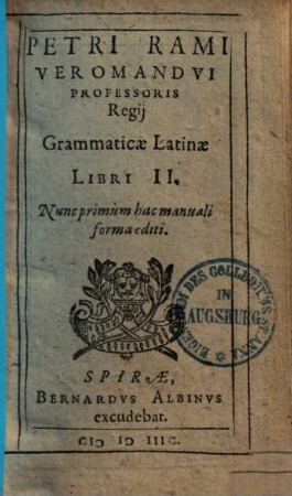 Petri Rami Veromandui, Regii Professoris Grammaticae Latinae Libri II.