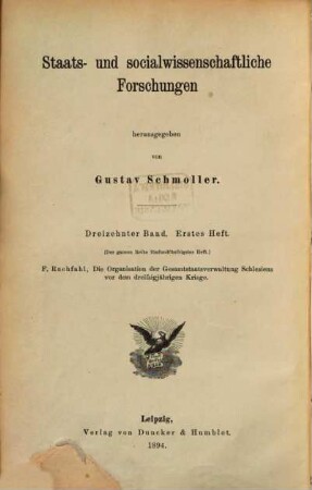 Die Organisation der Gesamtstaatsverwaltung Schlesiens vor dem dreißigjährigen Kriege
