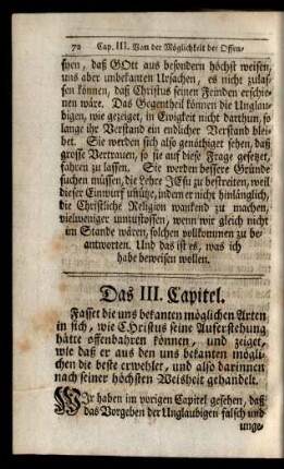 Das III. Capitel. Fasset die uns bekanten möglichen Arten in sich, wie Christus seine Auferstehung hätte offenbahren können, ...