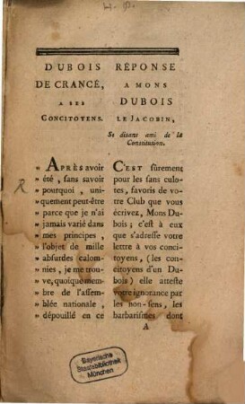 Dubois de Crancé à ses concitoyens. Réponse A Mons Dubois Le Jacobin, Se disant ami de la Constitution