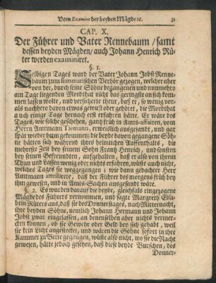 Cap. X. Der Führer und Vater Rennebaum, samt dessen beyden Mägden, auch Johann Henrich Rüter werden examiniret.