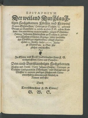 Epitaphium Der weiland Durchlauchtigen Hochgebornen Fürstin und Frawen/ Frawen Elisabethen ...