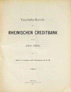 Geschäfts-Bericht : für d. Jahr .... 1894 (1895) = General-Versammlung 24