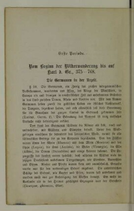 Erste Periode. Vom Beginn der Völkerwanderung bis auf Karl d. Gr., 375-768