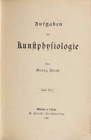 Aufgaben der Kunstphysiologie, 1