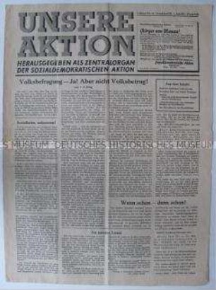 Sozialdemokratische Wochenzeitung "Unsere Aktion" u.a. zur von der SED und der KPD angestrebten Volksbefragung gegen die Wiederbewaffnung der Bundesrepublik