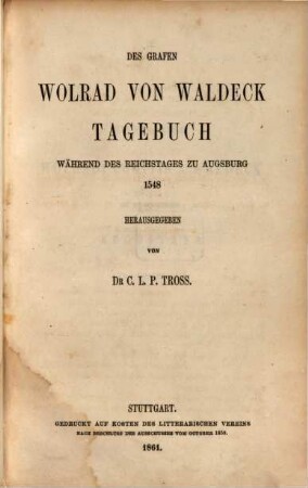 Des Grafen Wolrad von Waldeck Tagebuch während des Reichstages zu Augsburg 1548 : 1548