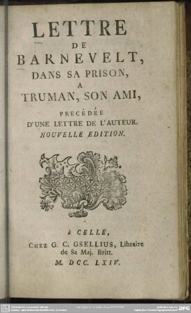 Lettre De Barnevelt, Dans Sa Prison A Truman, Son Ami : Precèdée D'Une Lettre De L'Auteur