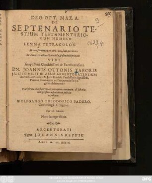 De Septenario Testium Testamentariorum Numero : Lemma Tetracolon ; Ad excußionem cap. 10. extr. de testam. pertinens