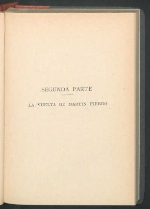 Segunda parte - La vuelta de Martín Fierro