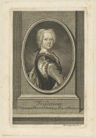 Bildnis des Friedricus, Princeps Hereditarius Baruthinus
