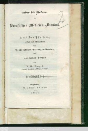 Ueber die Reform des Preußischen Medicinal-Standes : Drei Denkschriften