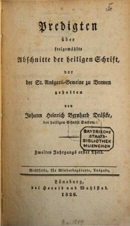 Predigten über freigewählte Abschnitte der heiligen Schrift : vor der St. Ansgarii-Gemeine zu Bremen gehalten. 2,1