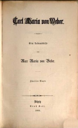 Carl Maria von Weber : ein Lebensbild. 2