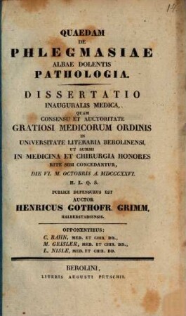 Quaedam de phlegmasiae albae dolentis pathologia : dissertatio inauguralis medica
