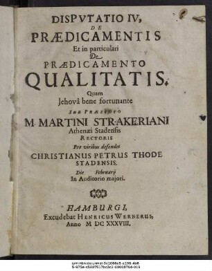 Disputatio IV, De Praedicamentis Et in particulari De Praedicamento Qualitatis