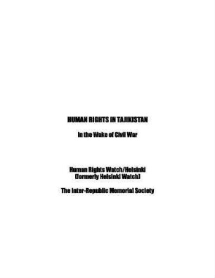 Human rights in Tajikistan : in the wake of civil war