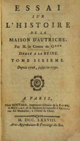 Essai Sur L'Histoire De La Maison D'Autriche, 6. Depuis 1708, jusqu'en 1732.