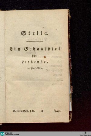 3: Stella. Claudine von Villa Bella. Neueröfnetes moralisch-politisches Puppenspiel