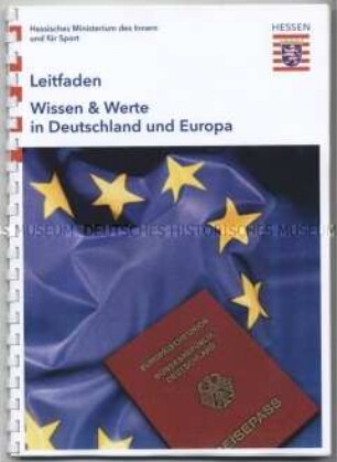 Informationsschrift der Hessischen Landesregierung zur Erlangung der deutschen Staatsbürgerschaft, u.a. mit den Fragen des Einbürgerungstests