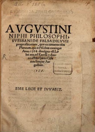 Avgustini Niphi Philosophi, Svessani De Falsa Dilvvii prognosticatione, quae ex conuentu o[mn]i[u]m Planetar[um], qui in Piscibus continget Anno. 1524. diuulgata est : Libri tres ...