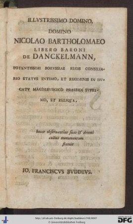 Illustrissimo Domino Domino Nicolao Bartholomaeo Libero Baroni de Danckelmann ...