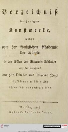 Verzeichniß derjenigen Kunstwerke, welche von der Königlichen Akademie der Künste in den Sälen des Akademie-Gebäudes auf der Neustadt ... öffentlich ausgestellt sind
