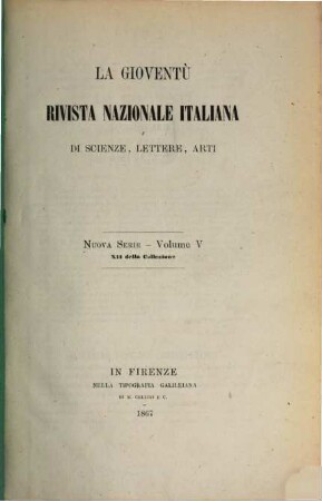 La gioventú : rivista nazionale italiana di scienze, lettere, arti. 5. 1867 = Vol. 12 della collezione