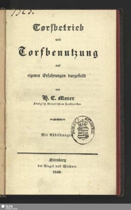 Torfbetrieb und Torfbenutzung aus eigenen Erfahrungen dargestellt