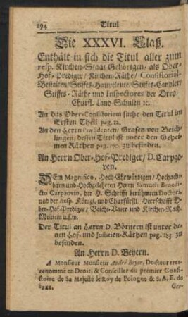 Die XXXVI. Claß. Enthält in sich die Titul aller zum resp. Kirchen-Staat Gehörigen / als Ober-Hof-Prediger / Kirchen-Räthe / Consistorial-Bestalten ...