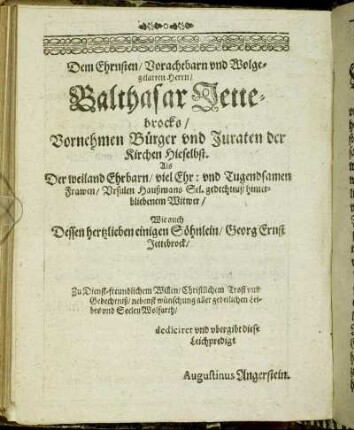 Dem Ehrnsten/ Vorachtbarn und Wolgelarten Herrn/ Balthasar Jettebrocks/ [...] Wie auch Dessen hertzlieben einigen Söhnlein/ Georg Ernst Jettebrock/ [...]
