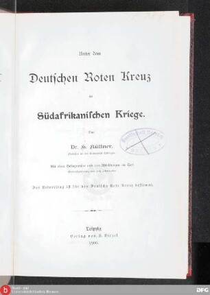 Unter dem Deutschen Roten Kreuz im Südafrikanischen Kriege